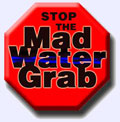 Stop the Mad Water Grab