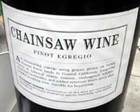 Chainsaw wine